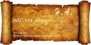 Hüttl Albert névjegykártya